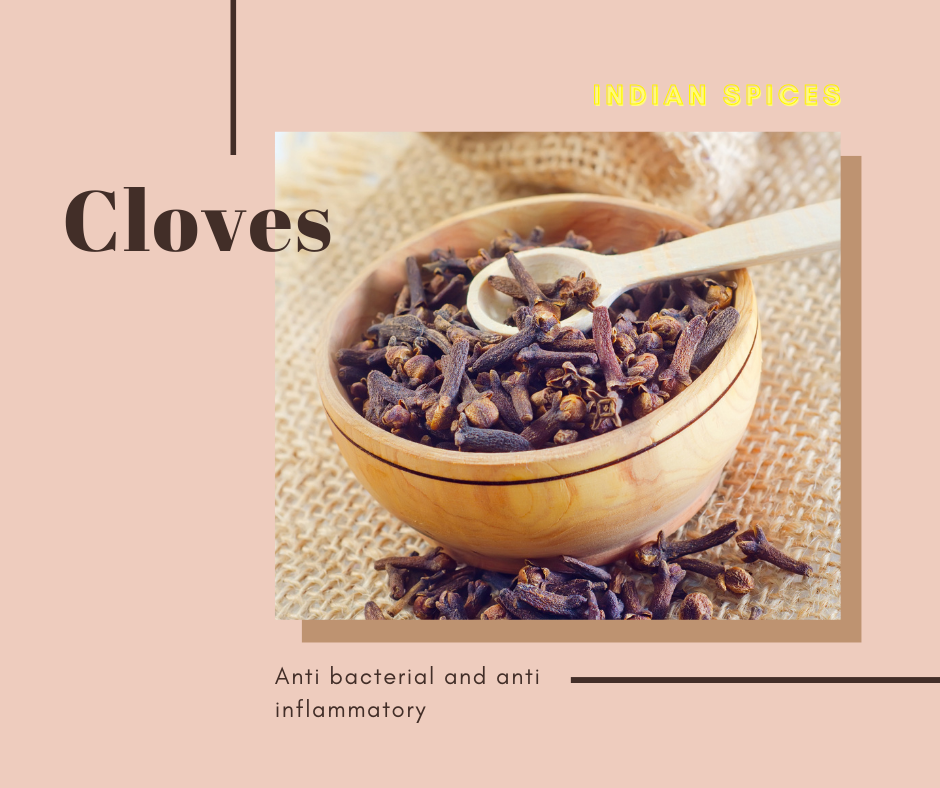 Cloves Anti bacterial and anti inflammatory indian spices are good for health, indian spices and their uses, indian spices for curry